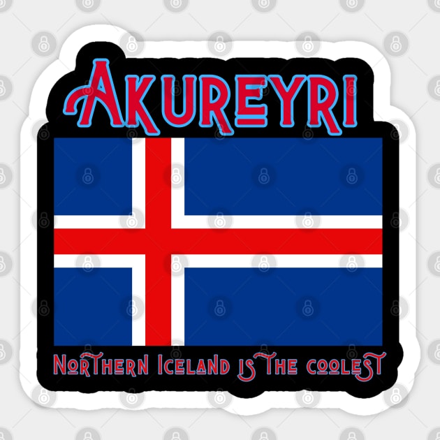 Akureyri Island The Coolest Place in Iceland Sticker by SailorsDelight